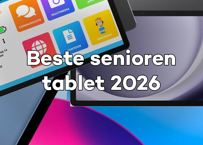 Beste senioren tablet 2026: Vind de makkelijkste tablets voor ouderen