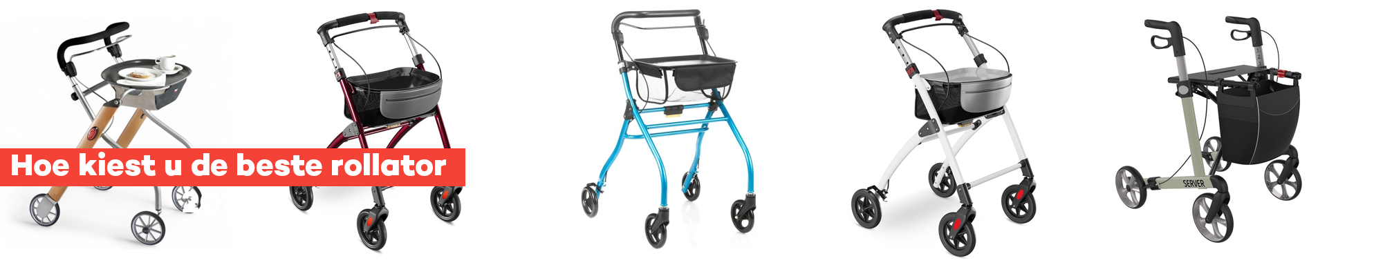 Hoe kiest u de beste rollator